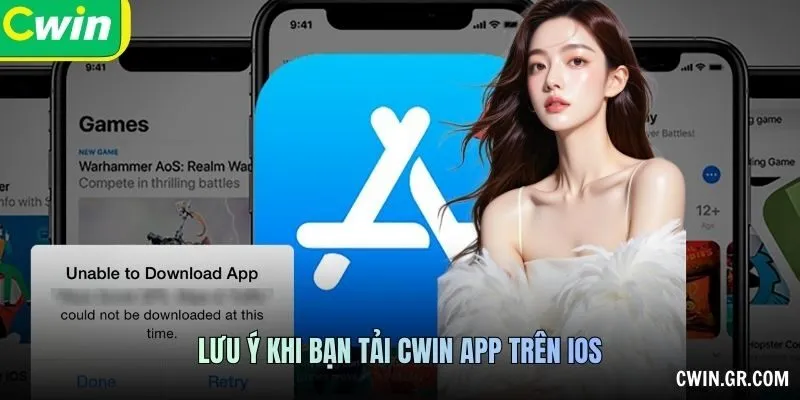 Lưu ý khi bạn Tải CWIN app trên IOS